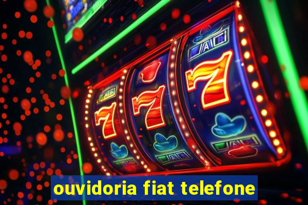 ouvidoria fiat telefone